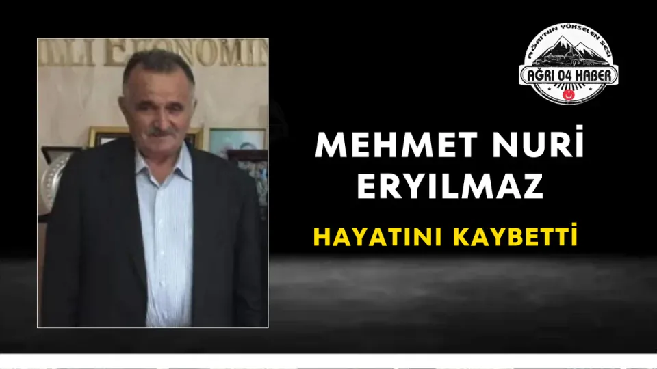 Doğubayazıt İş Adamı Mehmet Nuri Eryılmaz Vefat Etti görseli