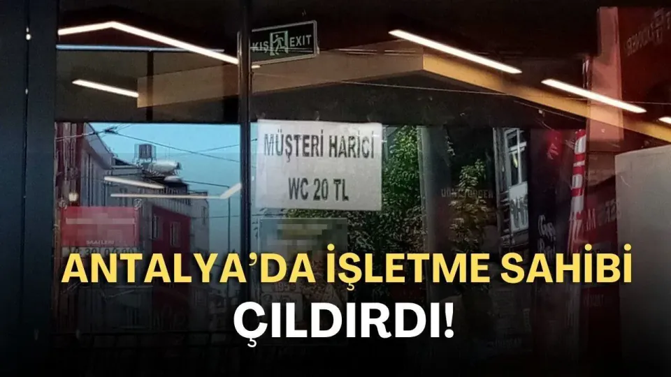 Antalya'da Tuvalet Kullanımına Ücret Geldi: Müşteri Olmayanlara 20 TL görseli