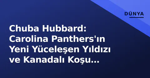 Chuba Hubbard: Carolina Panthers'ın Yeni Yüceleşen Yıldızı ve Kanadalı Koşu Makinesi