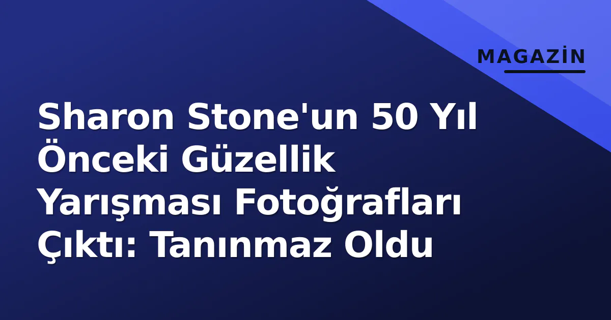 Sharon Stone'un 50 Yıl Önceki Güzellik Yarışması Fotoğrafları Çıktı: Tanınmaz Oldu Sharon Stone'un 50 Yıl Önceki Güzellik Yarışması Fotoğrafları Çıktı: Tanınmaz Oldu