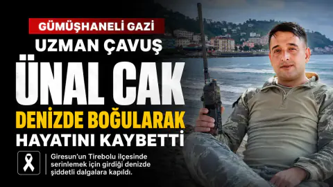 Giresun'da Acı Haber: Gazi Uzman Çavuş Ünal Cak Denizde Boğularakın Kaybetti