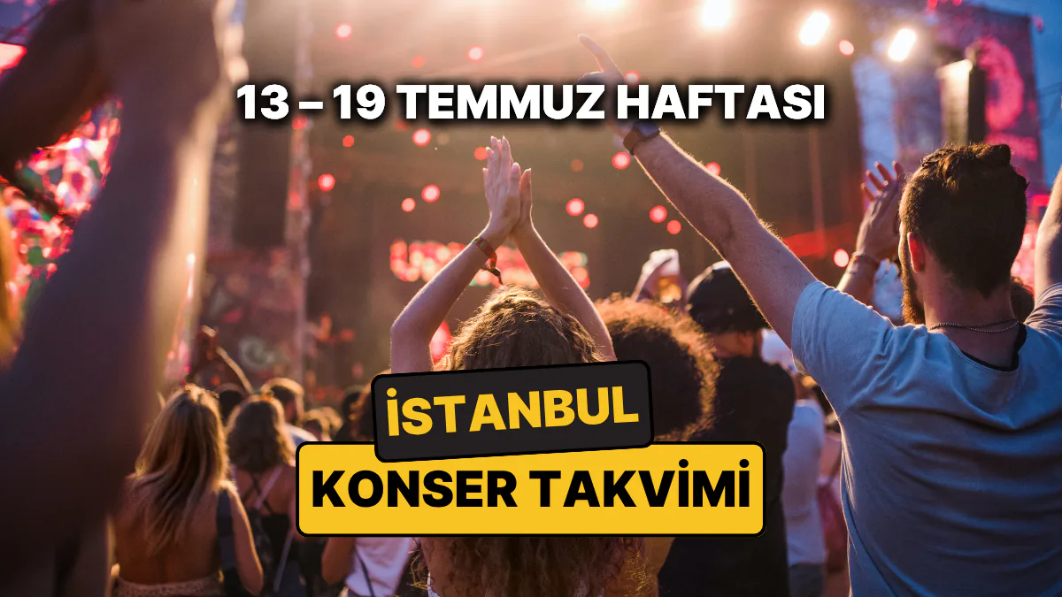 İstanbul'da 18-19 Temmuz Hafta Sonu Etkinlik Rehberi: Konserler ve Festivaller İstanbul'da 18-19 Temmuz Hafta Sonu Etkinlik Rehberi: Konserler ve Festivaller