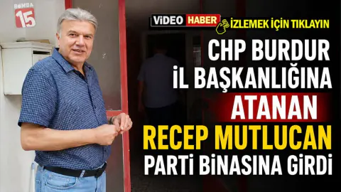 CHP Burdur İl Başkanlığı Görevini Devralan Recep Mutlucan Binaya Girdi