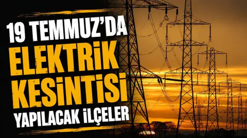 Alanya ve 6 İlçede 19 Temmuz'da Planlı Elektrik Kesintisi