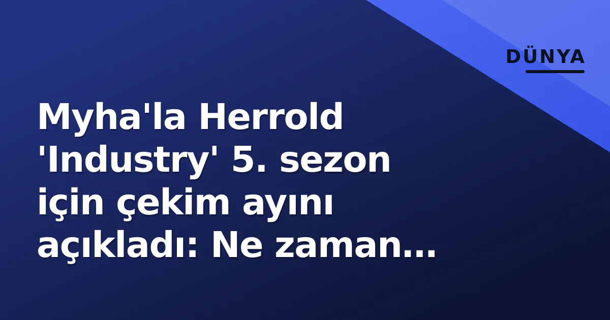 Myha'la Herrold 'Industry' 5. sezon için çekim ayını açıkladı: Ne zaman başlıyor? Myha'la Herrold 'Industry' 5. sezon için çekim ayını açıkladı: Ne zaman başlıyor?