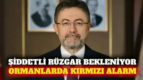 Bakan Yumaklı'dan Kıyı Bölgeleri İçin Orman Yangını Uyarısı
