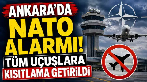 Ankara Esenboğa Havalimanı'nda NATO Zirvesi Nedeniyle Uçuş Kısıtlaması