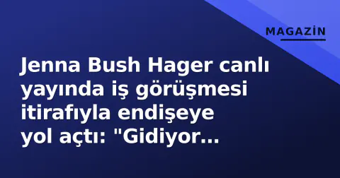 Jenna Bush Hager canlı yayında iş görüşmesi itirafıyla endişeye yol açtı: "Gidiyor musun?"