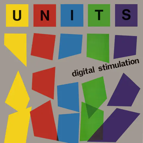 The Units 'Digital Stimulation': Synthpunk'ın Kaybolmuş Mükemmel Eseri The Verge'de Yaşandı