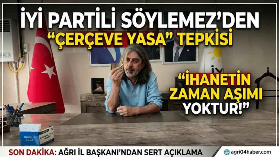 İYİ Parti'den 'Çerçeve Yasa' Tepkisi: Türkiye Cumhuriyeti Pazarlık Konusu Yapılamaz görseli