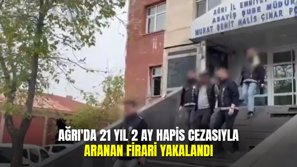 Ağrı'da 21 yıl 2 ay hapis cezasıyla aranan firari polislerce tutuklandı Ağrı'da 21 yıl 2 ay hapis cezasıyla aranan firari polislerce tutuklandı