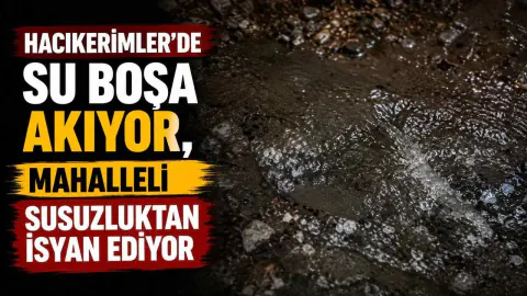 Antalya Hacıkerimler'de Su Krizi: Hatlar Patlak, Mahalleli Susuz