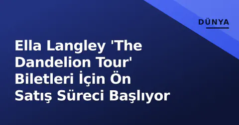 Ella Langley 'The Dandelion Tour' Biletleri İçin Ön Satış Süreci Başlıyor