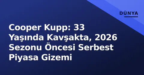 Cooper Kupp: 33 Yaşında Kavşakta, 2026 Sezonu Öncesi Serbest Piyasa Gizemi