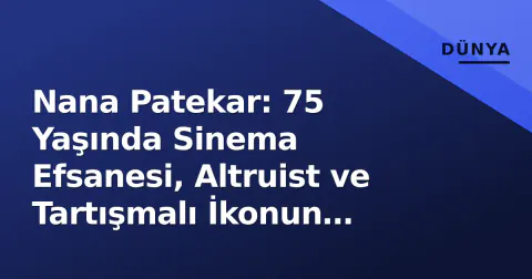 Nana Patekar: 75 Yaşında Sinema Efsanesi, Altruist ve Tartışmalı İkonun Güncel Portresi