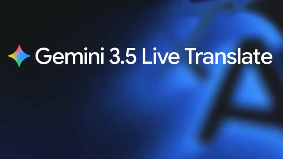 Google'dan Çeviri Devrimi: Gemini 3.5 Live Translate ile Eş Zamanlı İletişim Google'dan Çeviri Devrimi: Gemini 3.5 Live Translate ile Eş Zamanlı İletişim