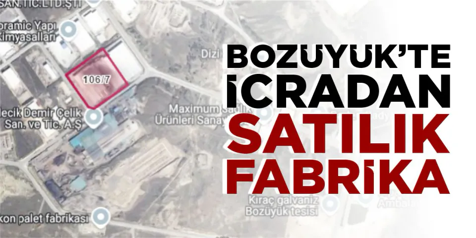 Bozüyük'te 41 Bin Metrekarelik Fabrika İcradan Satışa Çıktı görseli