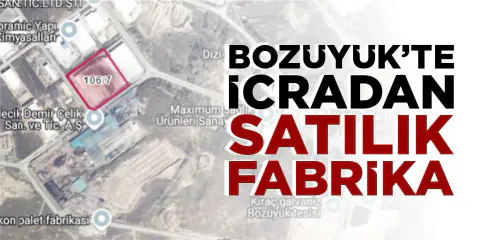 Bozüyük'te 41 Bin Metrekarelik Fabrika İcradan Satışa Çıktı