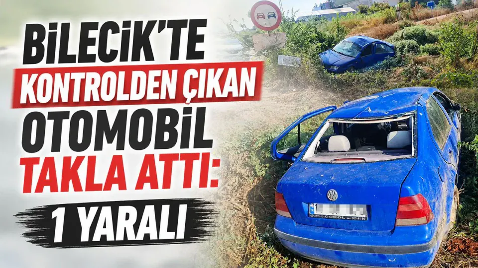 Bilecik'te Kontrolden Çıkan Otomobil Takla Attı: 1 Yaralı görseli