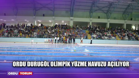 Ordu Durugöl Olimpik Yüzme Havuzu Ne Zaman Açılıyor? Tarih Netleşti