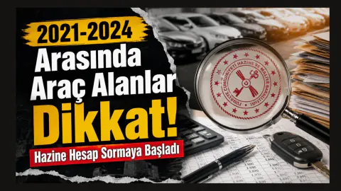 Sıfır Araç Alanlar Dikkat: Hazine ve Maliye Bakanlığı'ndan İnceleme!