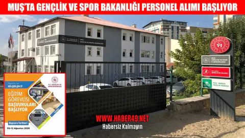 Gençlik ve Spor Bakanlığı Muş'ta Eğitim Görevlisi ve Antrenör Alımı Başladı