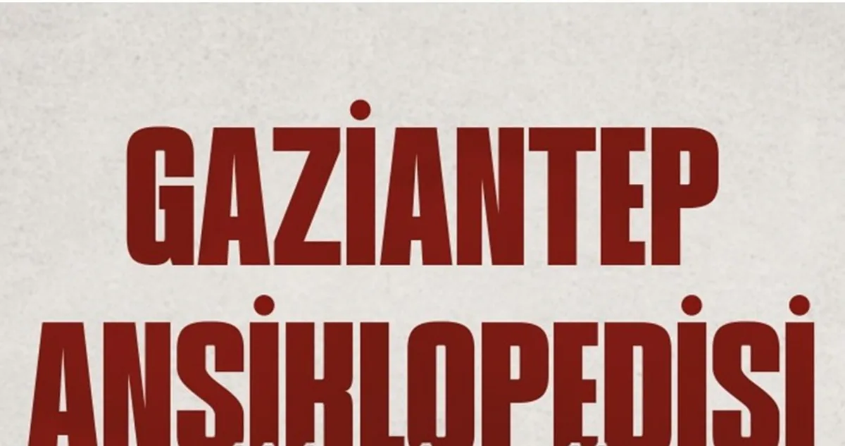 Gaziantep Ansiklopedisi Tanıtıldı: Şehrin Hafızası Kitaba Taşındı Gaziantep Ansiklopedisi Tanıtıldı: Şehrin Hafızası Kitaba Taşındı