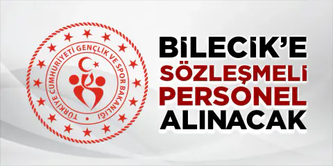 Bilecik'e Sözleşmeli Diyetisyen, Psikolog ve Sosyal Çalışmacı Alımı Başlıyor