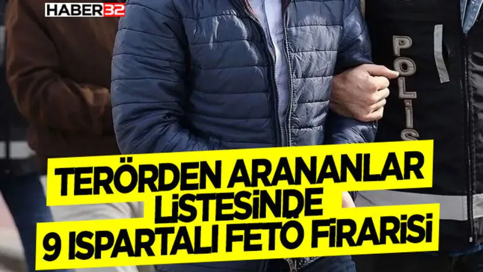 İçişleri Bakanlığı açıkladı: Isparta bağlantılı 9 FETÖ firarisi aranıyor görseli