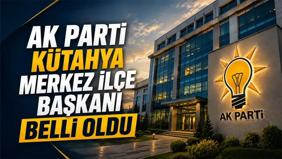 AK Parti Kütahya Merkez İlçe Başkanlığına Osman Zeybek Atandı görseli