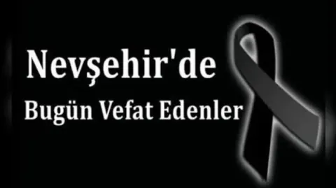 Nevşehir'de Bugün Vefat Edenler: Vefat Haberleri ve Mezarlık Bilgileri