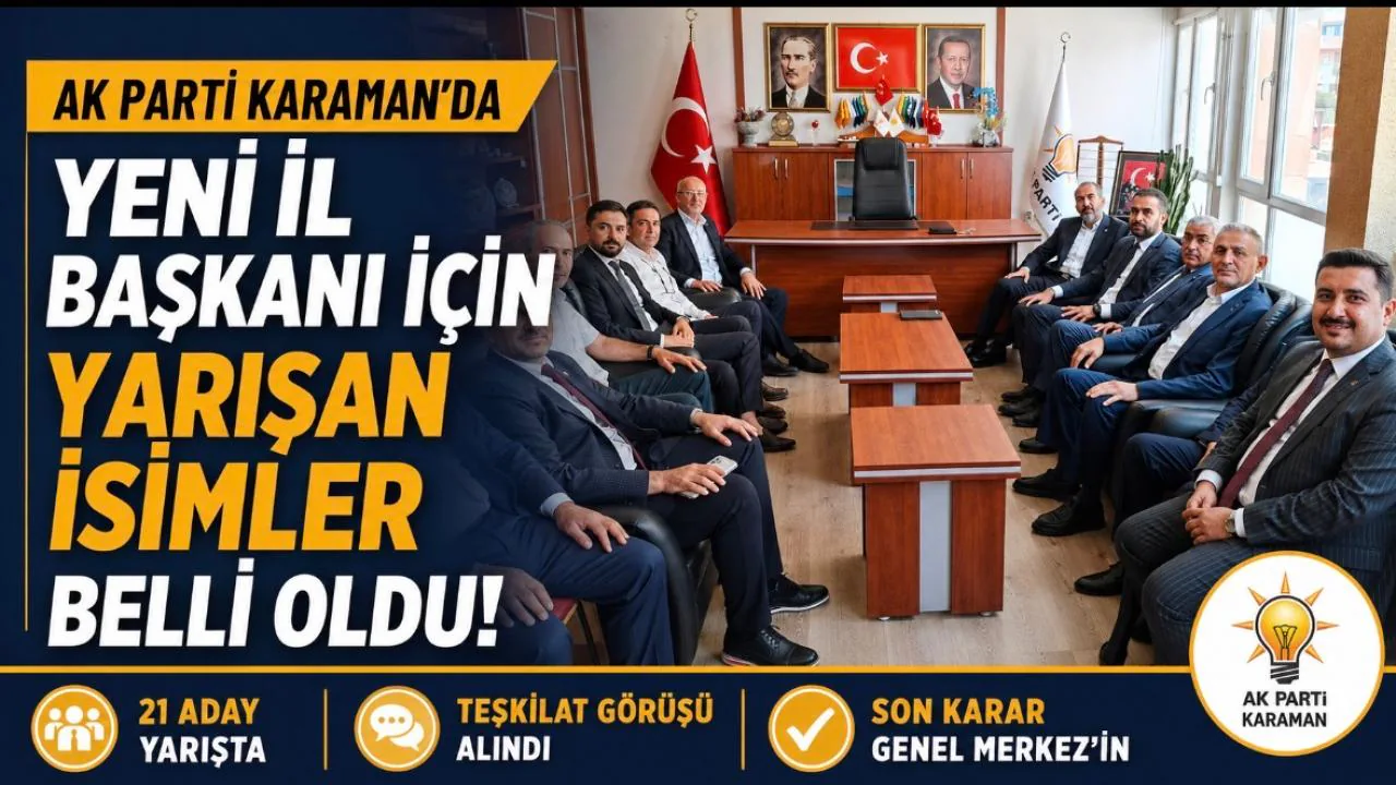 AK Parti Karaman İl Başkanlığı Yarışında Adaylar Belli Oldu AK Parti Karaman İl Başkanlığı Yarışında Adaylar Belli Oldu
