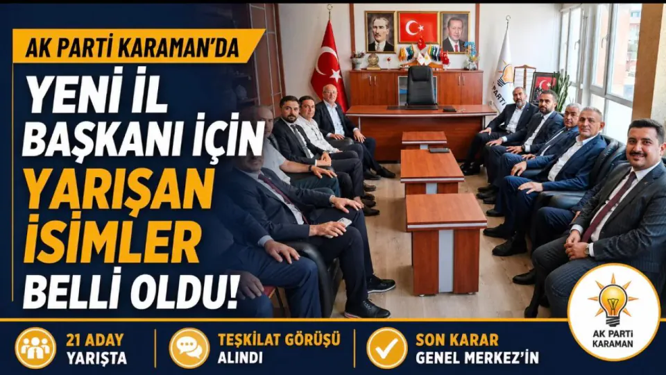 AK Parti Karaman İl Başkanlığı Yarışında Adaylar Belli Oldu görseli