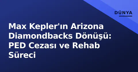 Max Kepler'ın Arizona Diamondbacks Dönüşü: PED Cezası ve Rehab Süreci