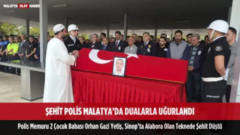 Sinop'ta tekne kazasında şehit olan polis memuru Orhan Gazi Yetiş Malatya'da toprağa verildi