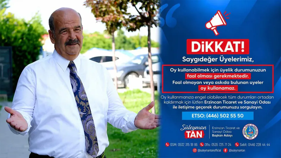 Erzincan TSO Başkan Adayı Süleyman Tan: "Yeni Dönem İçin Oyunuzu Kullanın" görseli