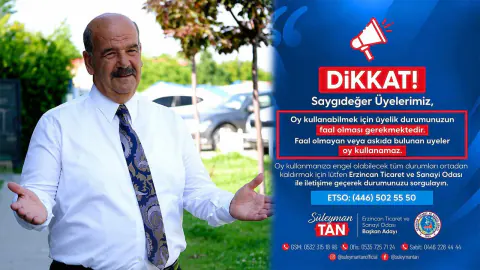 Erzincan TSO Başkan Adayı Süleyman Tan: "Yeni Dönem İçin Oyunuzu Kullanın"