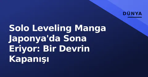 Solo Leveling Manga Japonya'da Sona Eriyor: Bir Devrin Kapanışı