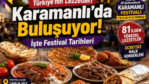 Karamanlı Festivali Başlıyor: 81 İlin Lezzetleri ve Ücretsiz Konserler Çamlık'ta