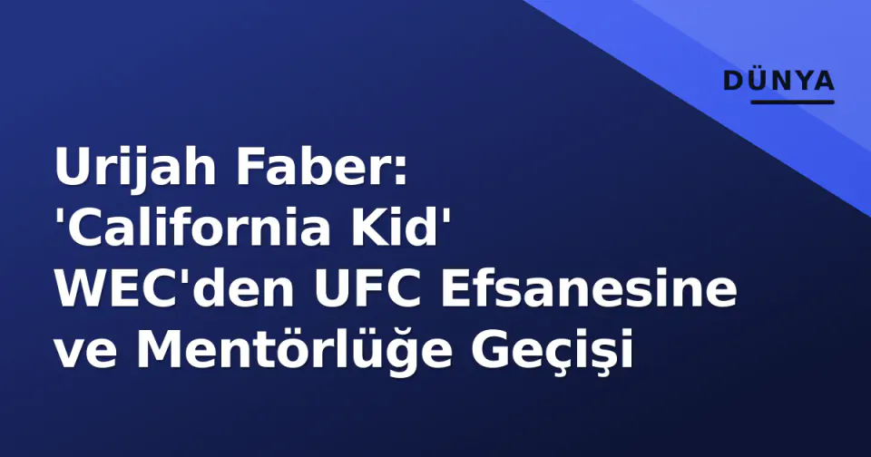 Urijah Faber: 'California Kid' WEC'den UFC Efsanesine ve Mentörlüğe Geçişi görseli