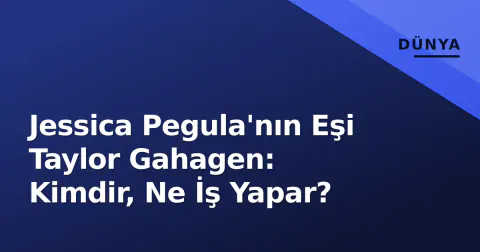 Jessica Pegula'nın Eşi Taylor Gahagen: Kimdir, Ne İş Yapar?
