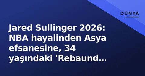 Jared Sullinger 2026: NBA hayalinden Asya efsanesine, 34 yaşındaki 'Rebaund Kralı' nerededir?