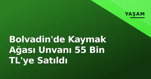 Bolvadin'de Kaymak Ağası Unvanı 55 Bin TL'ye Satıldı