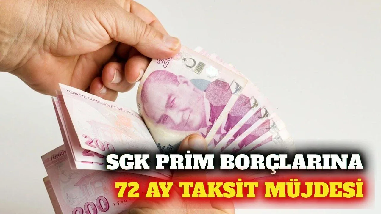 SGK Prim Borçlarına 72 Ay Taksit ve Teminat Muafiyeti Sağlandı SGK Prim Borçlarına 72 Ay Taksit ve Teminat Muafiyeti Sağlandı